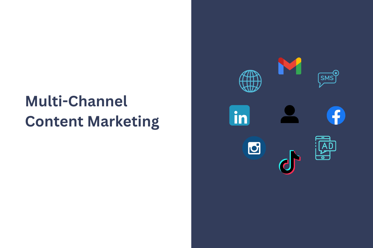 Multi-Channel Content Marketing and How Content Marketing Is Changing the Game?  