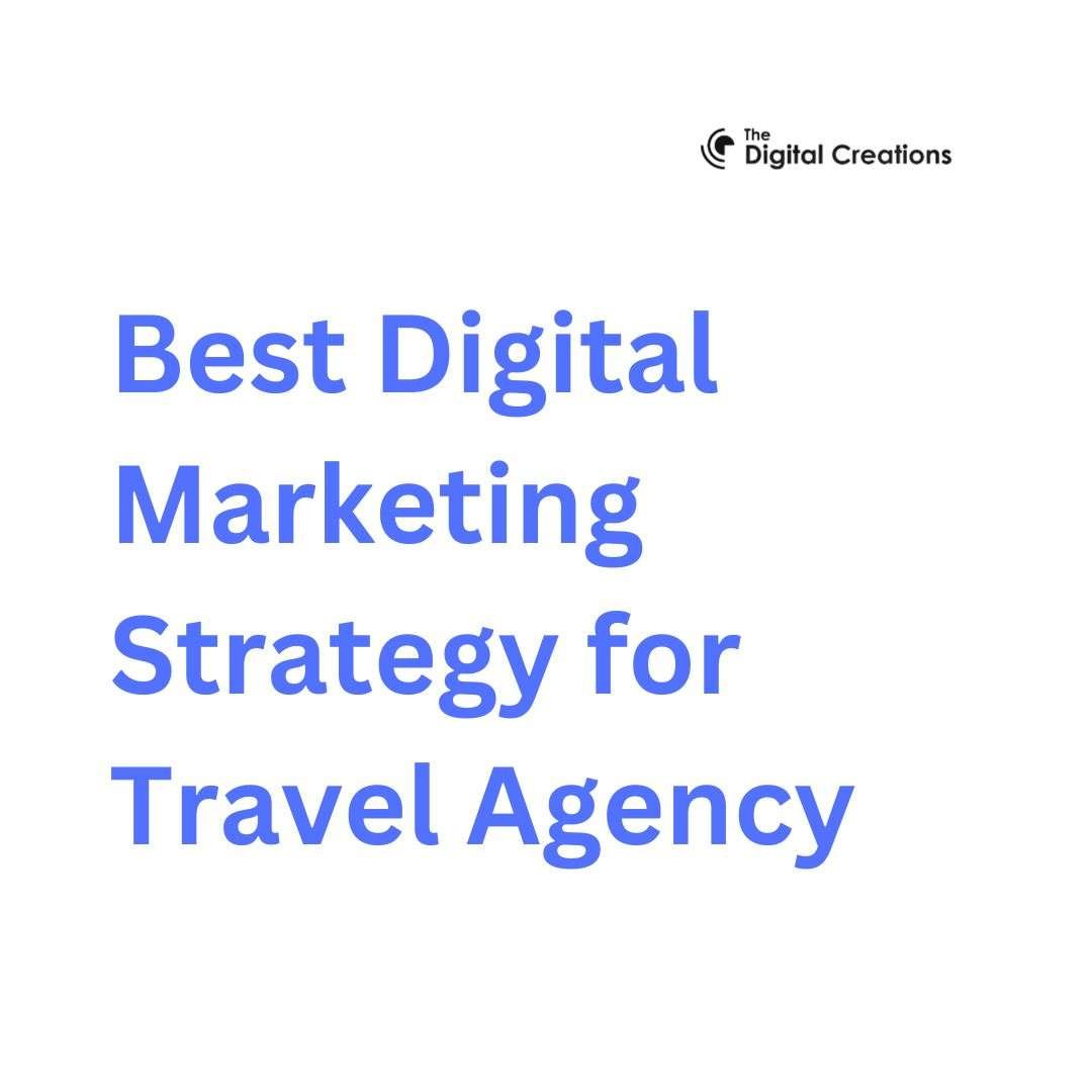 Best Digital Marketing Strategy for Travel Agency