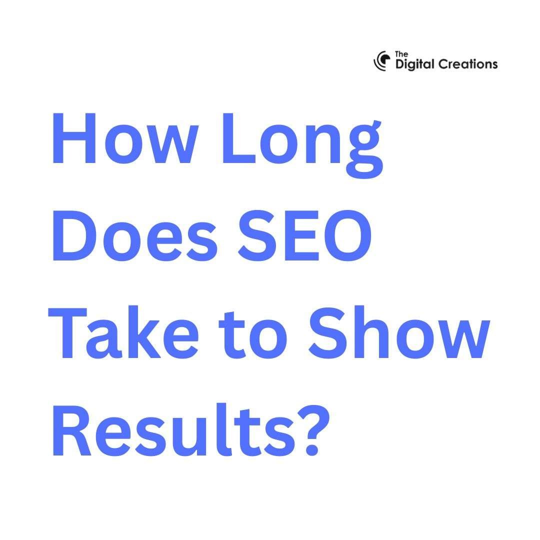 How Long Does SEO Take to Show Results