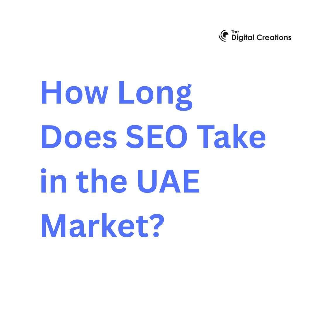 How Long Does SEO Take in the UAE Market