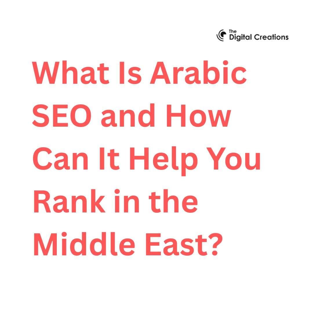 What Is Arabic SEO and How Can It Help You Rank in the Middle East