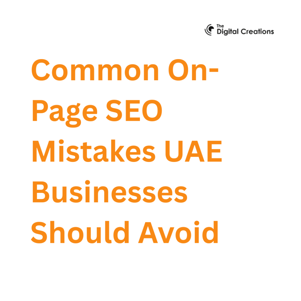 Common On-Page SEO Mistakes UAE Businesses Should Avoid