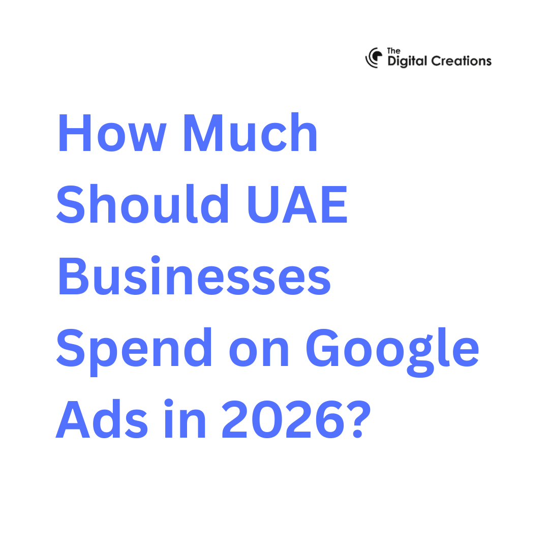 How Much Should UAE Businesses Spend on Google Ads in 2026