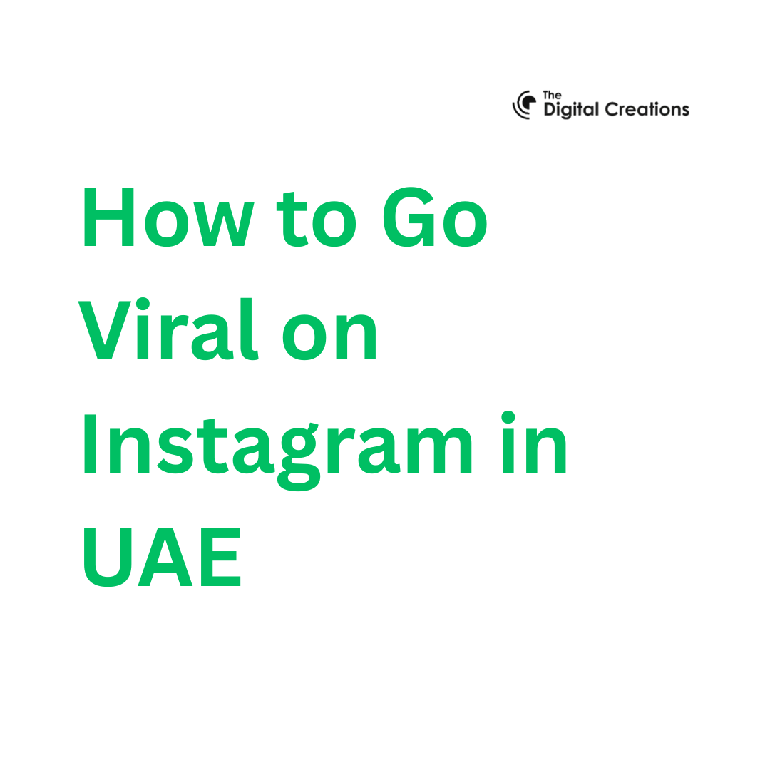 How to Go Viral on Instagram in UAE