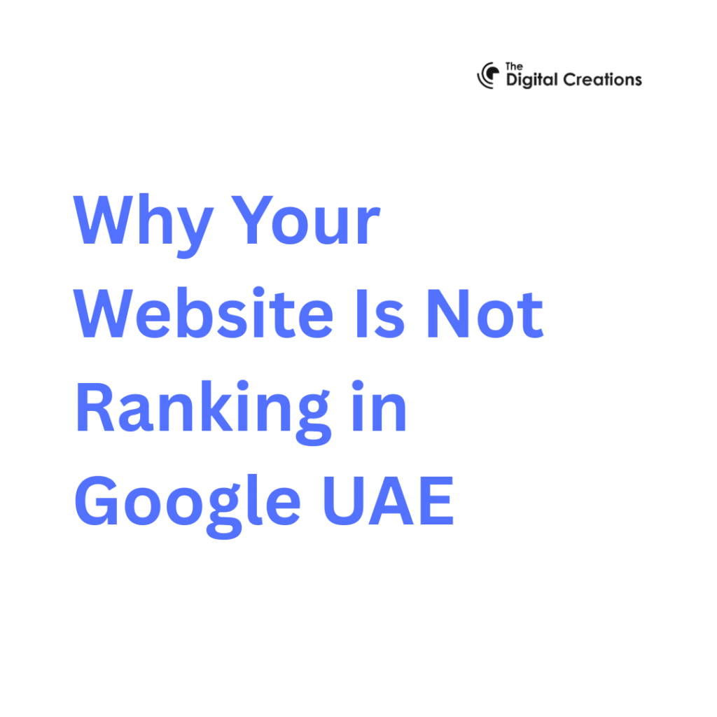 Why Your Website Is Not Ranking in Google UAE