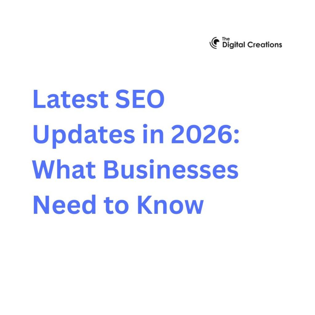 Latest SEO Updates in 2026: What Businesses Need to Know