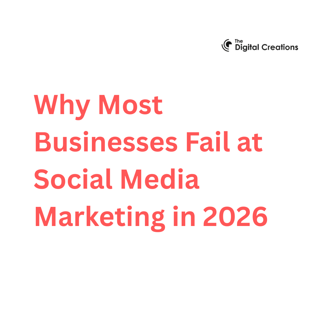 Why Most Businesses Fail at Social Media Marketing in 2026