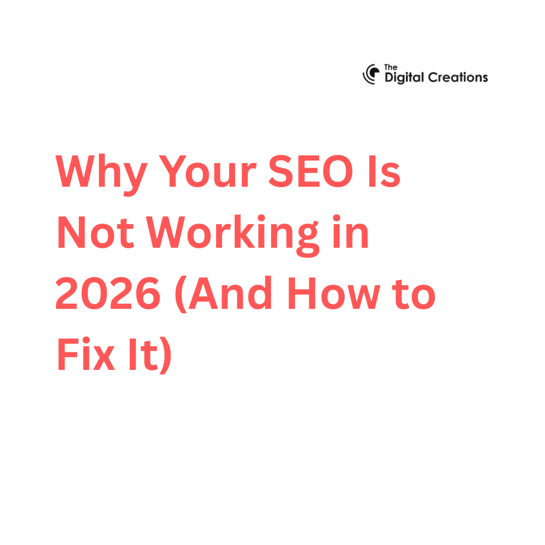 Why Your SEO Is Not Working in 2026 (And How to Fix It)